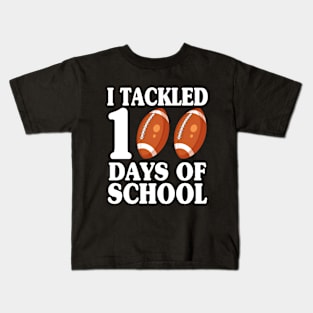 I tackled 100 days school Kids T-Shirt